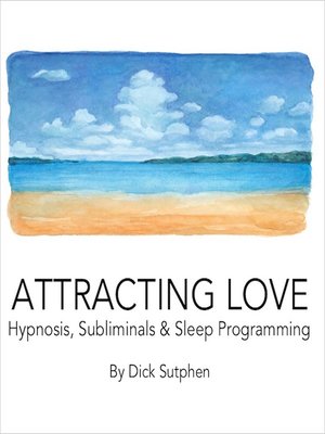 cover image of Attracting Love Hypnosis Subliminal & Sleep Programming